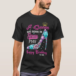 A Queen Was Born In February 1948 Happy 75th Birth T-Shirt