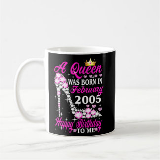 A Queen Was Born In February 2005 18th Birthday Hi Coffee Mug