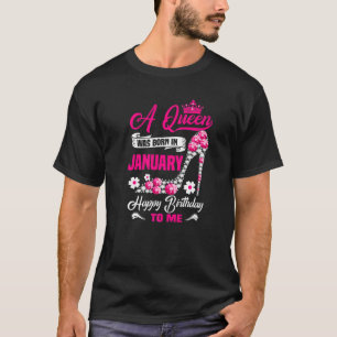 A Queen Was Born In January Birthday High Heels Di T-Shirt