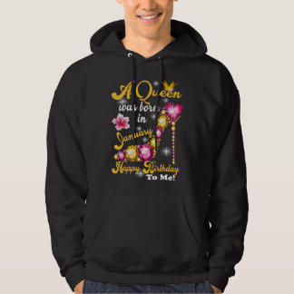 A Queen was Born In January Hoodie