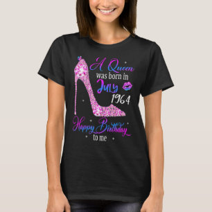 A Queen Was Born In July 1964 Happy 58th Birthday T-Shirt