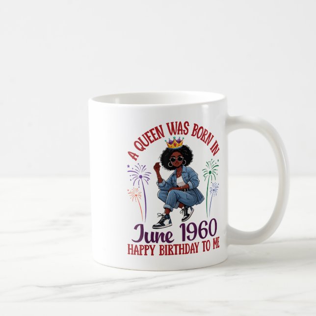 A Queen Was Born In June 1960 Happy Birthday To Me Coffee Mug (Right)