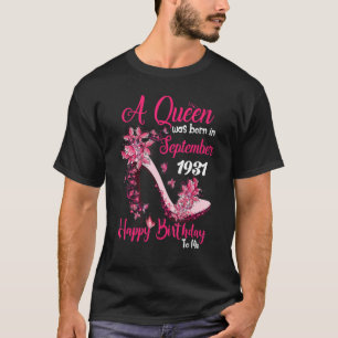 A Queen Was Born In September 1931 Happy 91st Birt T-Shirt