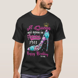 A Queen Was Born In September 1943 Happy 80th Birt T-Shirt