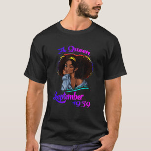 A Queen Was Born In September 1959 62 Year Old T-Shirt