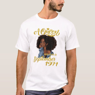 A Queen Was Born In September 1971 50Th Birthday T-Shirt