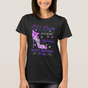 A Queen Was Born In September High Heels Birthday T-Shirt