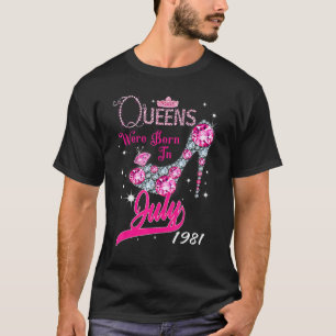 A Queen Were Born In July 1981 Happy 41st Birthday T-Shirt