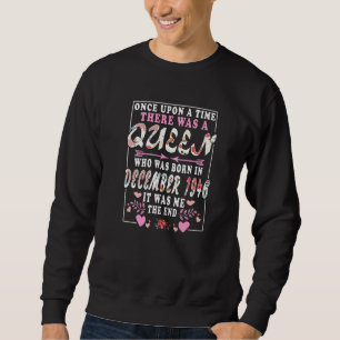 A Queen Who Was Born In December 1946 Birthday Wo Sweatshirt