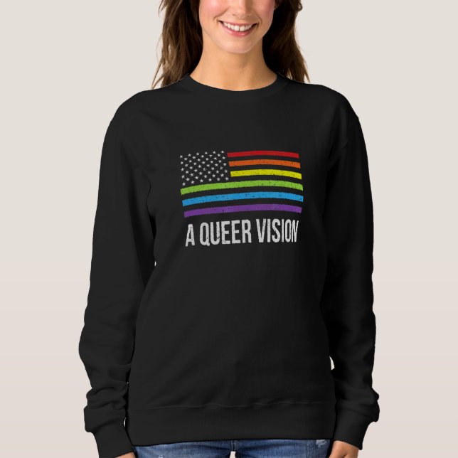 A Queer Vision Lgbtq Nonbinary Pride Gender Neutra Sweatshirt (Front)