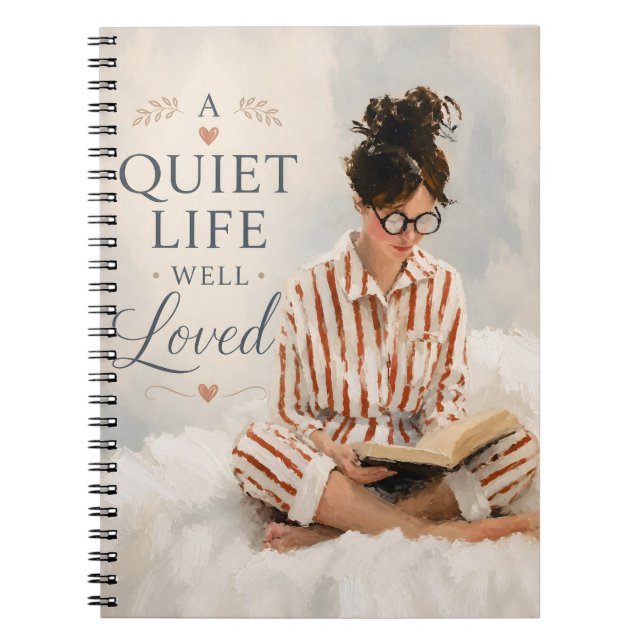 A Quiet Life Well Loved Notebook (Front)