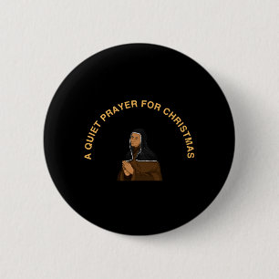 A QUIET PRAYER FOR CHRISTMAS 2 INCH ROUND BUTTON