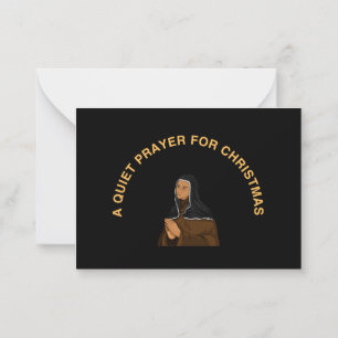 A QUIET PRAYER FOR CHRISTMAS CARD