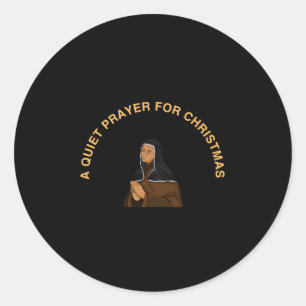 A QUIET PRAYER FOR CHRISTMAS CLASSIC ROUND STICKER