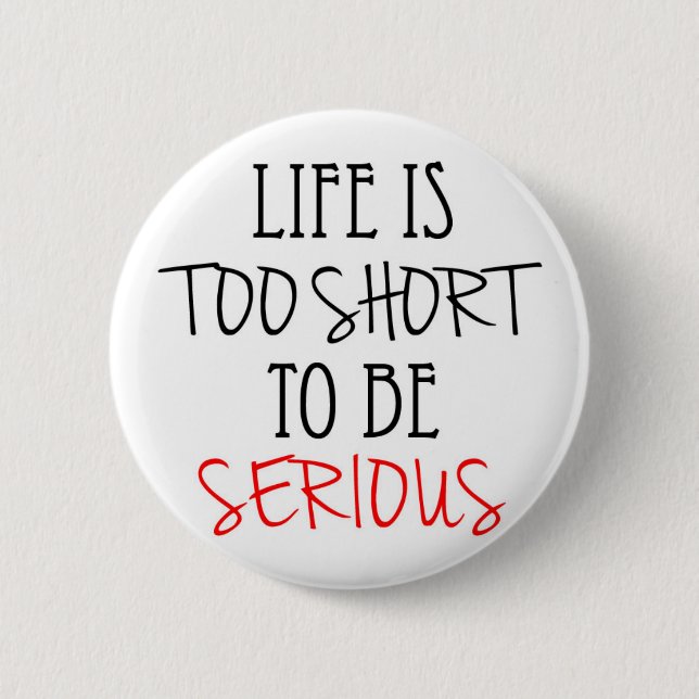 A quote to live by 2 inch round button (Front)