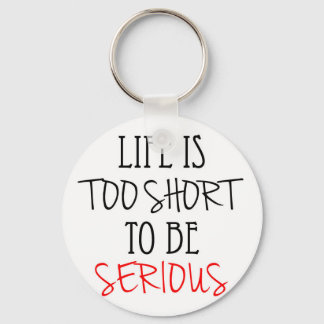 a quote to live by keychain