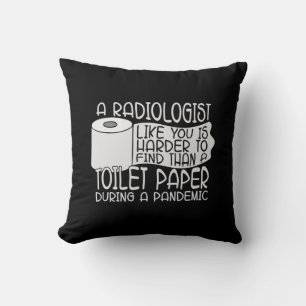 A Radiologist Toilet Paper Radiology X-Ray Rad Throw Pillow