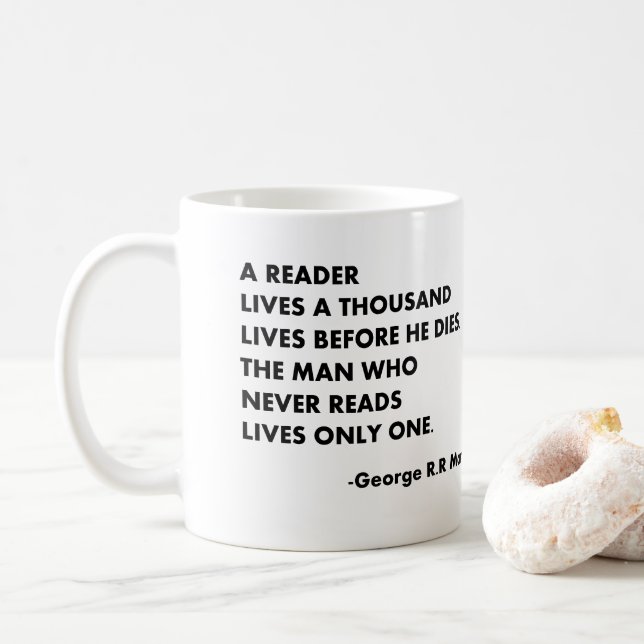 A reader lives a thousand lives before he dies, coffee mug (With Donut)