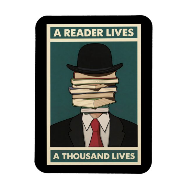 A Reader Lives a Thousand Lives Bibliophile Wisdom Magnet (Vertical)