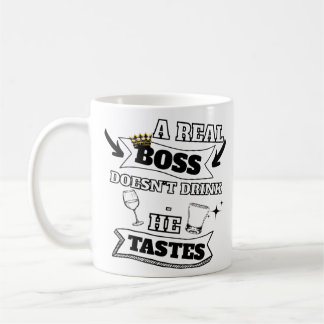 A Real Boss Quote Coffee Mug