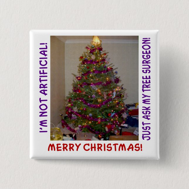 A Real Christmas Tree 2 Inch Square Button (Front)