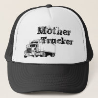 A Real Mother Trucker