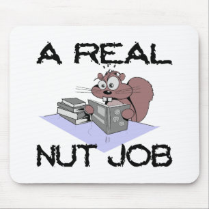 A Real Nut Job Squirrel Mouse Pad
