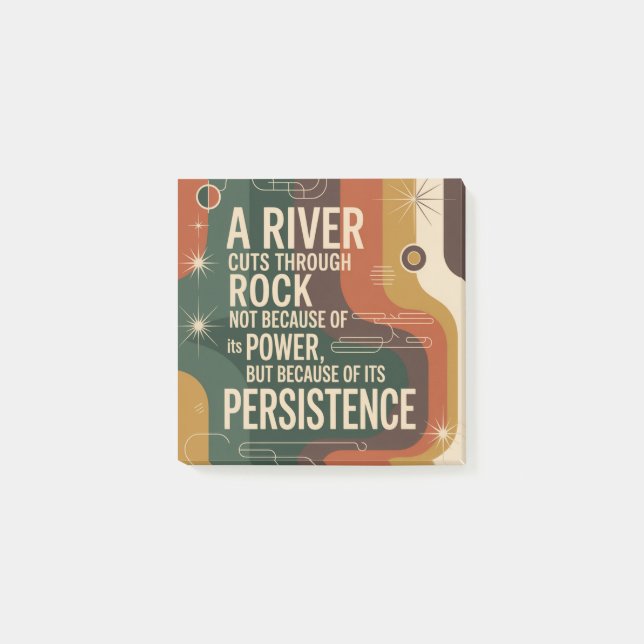 A River Cuts Through Rock Not Because Of Its Power Post-it Notes (Front)