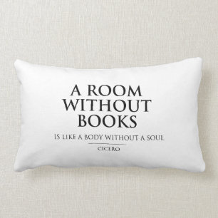 A Room without Books is Like a Body without a Soul Lumbar Pillow