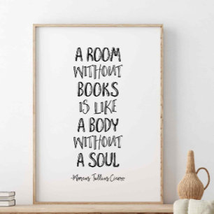 A Room Without Books, Marcus Tullius Cicero Quote Poster