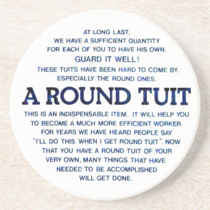 A Round Tuit Coaster
