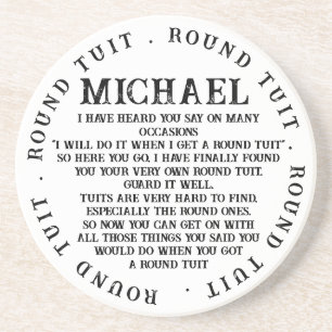 A Round Tuit Coaster