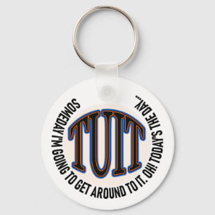 A ROUND TUIT KEYCHAIN
