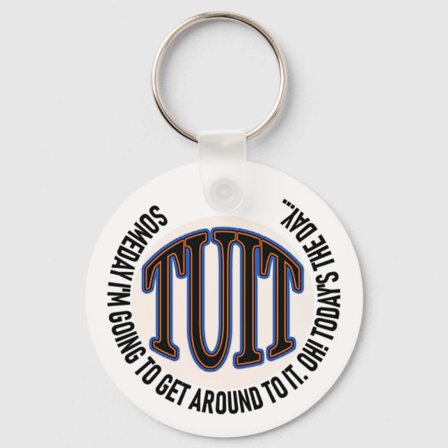 A ROUND TUIT KEYCHAIN (Front)