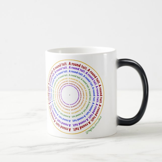 A round tuit! magic mug (Right)