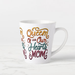 A Royal Tribute: Queen of Our Hearts Mom Mug