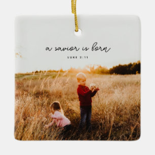 a saviour is born luke 2:11 Ceramic Square Ornamen Ornament
