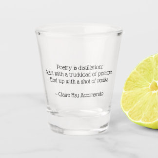 A Shot of Poetry Shot Glass