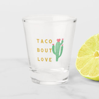 A Shot Taco bout de verre d'amour