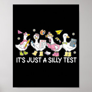 A silly test funny goose student classroom humour poster