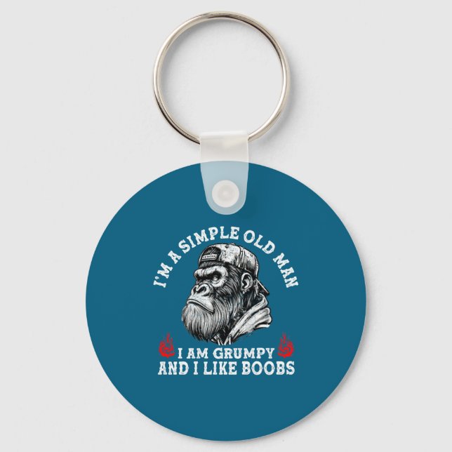 A simple old man am grumpy and like (on back) keychain (Front)