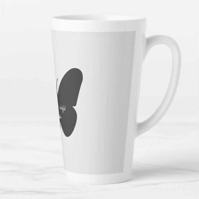 A simple quote in a simple butterfly latte mug (Right)