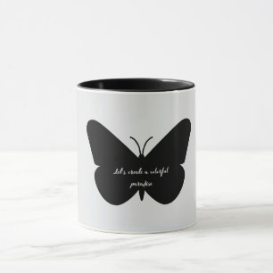 A simple quote in a simple butterfly mug