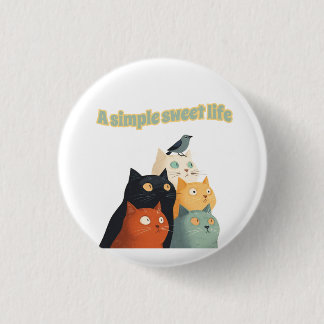 A simple sweet life 1 inch round button