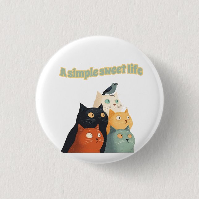 A simple sweet life 1 inch round button (Front)