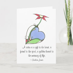 A sister is a gift to the heart... card