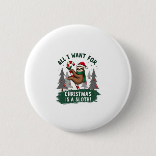 A Sloth For Christmas. Cute, Christmas Sloth With 2 Inch Round Button