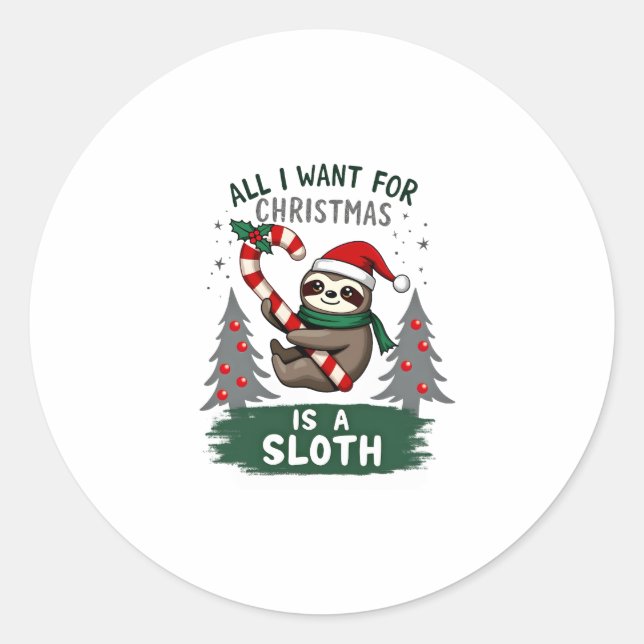 A Sloth For Christmas. Cute, Christmas Sloth With  Classic Round Sticker (Front)