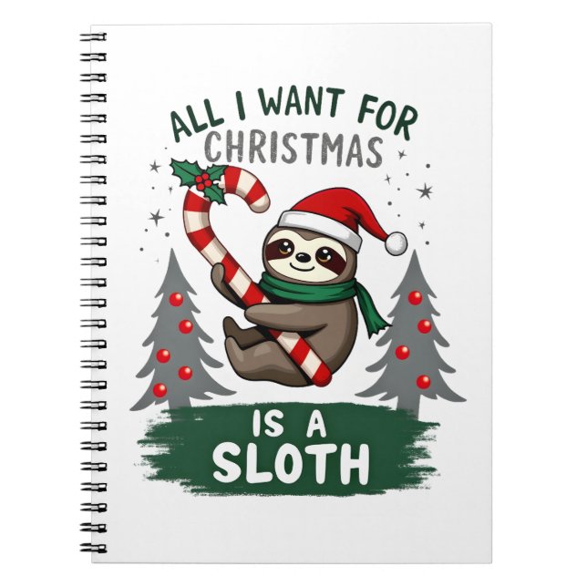 A Sloth For Christmas. Cute, Christmas Sloth With  Notebook (Front)