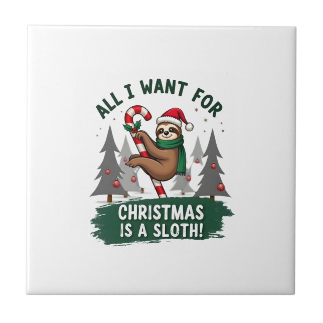 A Sloth For Christmas. Cute, Christmas Sloth With  Tile (Front)